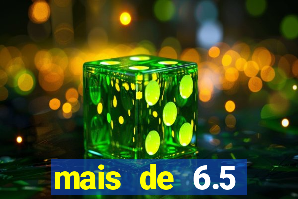 mais de 6.5 escanteios o que significa